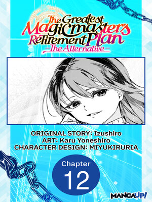 cover image of The Greatest Magicmaster's Retirement Plan: The Alternative, Chapter 12